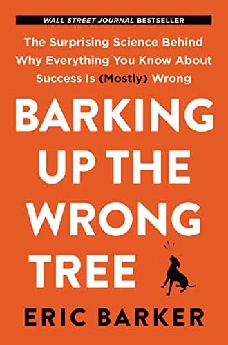 Summary of "Barking Up the Wrong Tree"