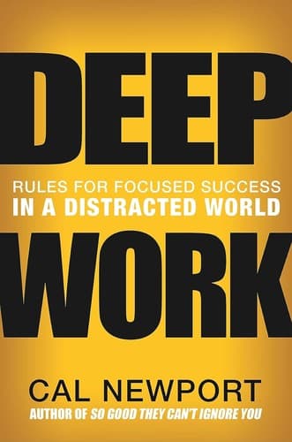 Summary of "Deep Work"