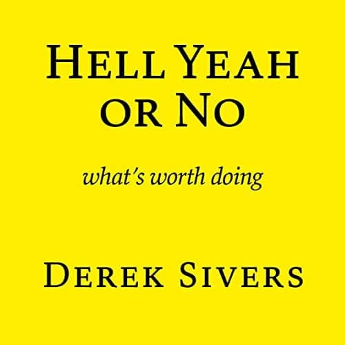 Summary of “Hell Yeah or No”
