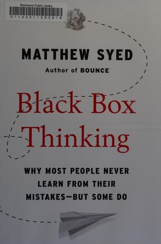 Summary of "Black Box Thinking"