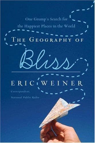 Summary of "The Geography of Bliss: One Grump's Search for the Happiest Places in the World"