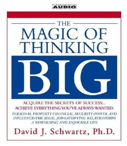 Summary of "The Magic of Thinking Big"