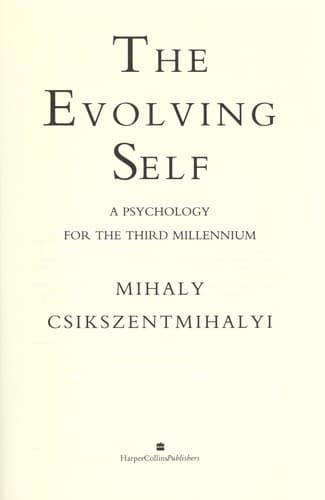 Summary of "The Evolving Self: A Psychology for the Third Millennium"