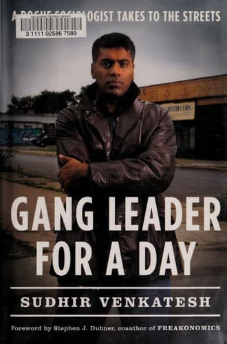 Summary of "Gang Leader for a Day: A Rogue Sociologist Takes to the Streets"