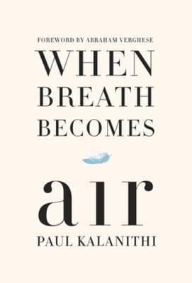 Summary of "When Breath Becomes Air"