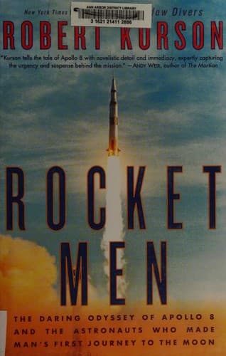 Summary of "Rocket Men: The Daring Odyssey of Apollo 8 and the Astronauts Who Made Man's First Journey to the Moon"