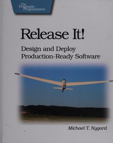 Release It!: Design and Deploy Production-Ready Software (Pragmatic Programmers) cover