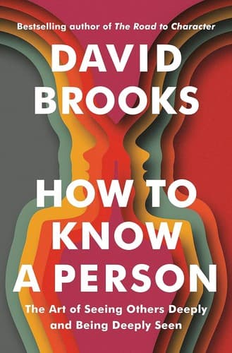 How to Know a Person: The Art of Seeing Others Deeply and Being Deeply Seen cover