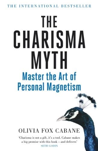 The Charisma Myth: How Anyone Can Master the Art and Science of Personal Magnetism cover