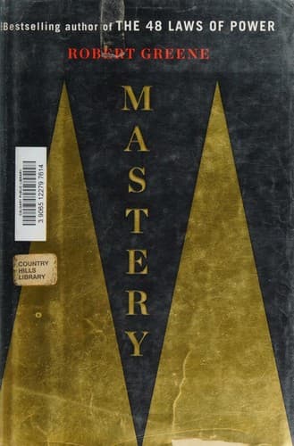 Mastery: The Keys to Success and Long-Term Fulfillment cover