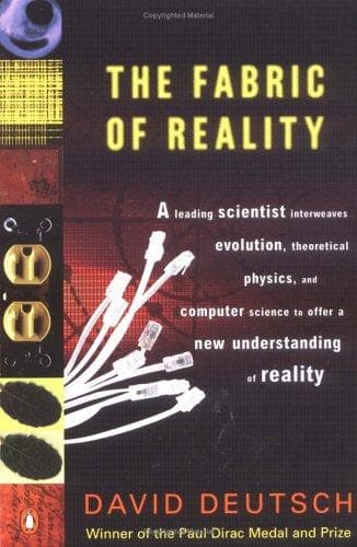 The Fabric of Reality: The Science of Parallel Universes--and Its Implications cover