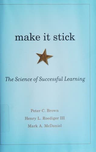Make It Stick: The Science of Successful Learning cover