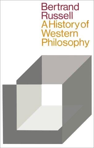 A History of Western Philosophy: And Its Connection with Political and Social Circumstances from the Earliest Times to the Present Day cover