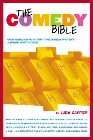 The Comedy Bible: From Stand-up to Sitcom--The Comedy Writer's Ultimate "How To" Guide cover