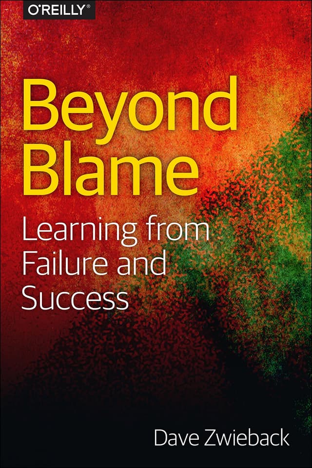 Summary of "Beyond Blame: Learning From Failure and Success"