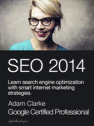 SEO 2014: Learn Search Engine Optimization with Smart Internet Marketing Strategies cover