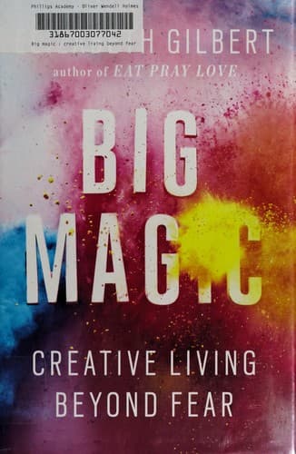 Big Magic: Creative Living Beyond Fear cover
