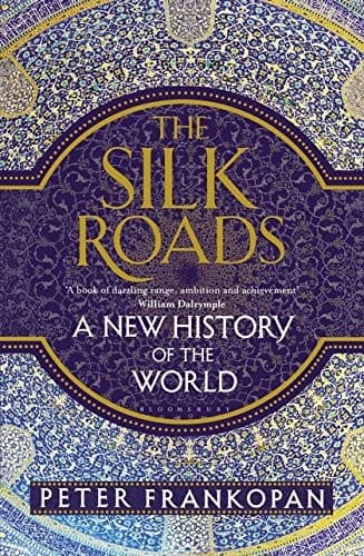 Summary of "The Silk Roads"
