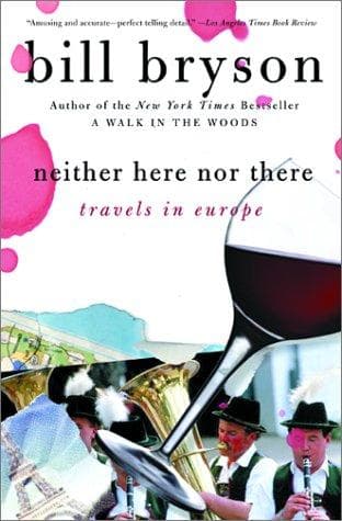 Neither Here nor There: Travels in Europe cover