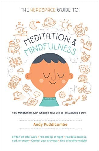 The Headspace Guide to Meditation & Mindfulness cover