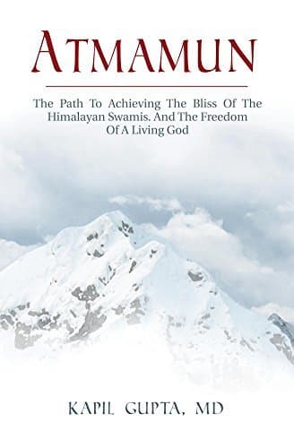 Atmamun: The Path To Achieving The Bliss Of The Himalayan Swamis. And The Freedom Of A Living God. cover