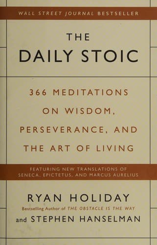 Summary of "The Daily Stoic: 366 Meditations on Wisdom, Perseverance, and the Art of Living"