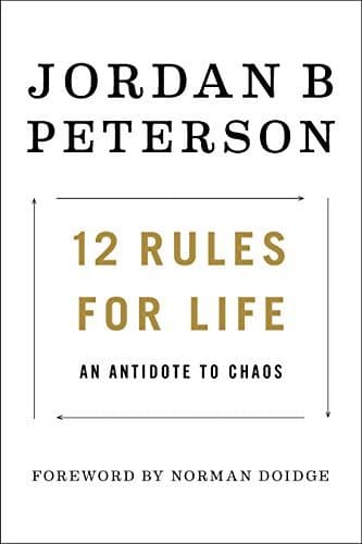12 Rules for Life: An Antidote to Chaos cover