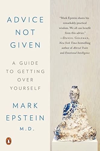 Advice Not Given: A Guide to Getting Over Yourself cover