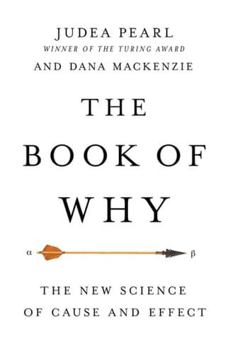 The Book of Why: The New Science of Cause and Effect cover