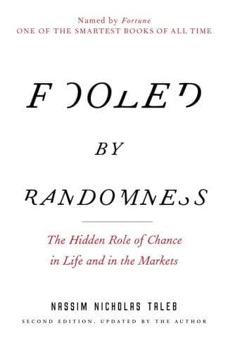 Summary of "Fooled by Randomness: The Hidden Role of Chance in Life and in the Markets (Incerto)"