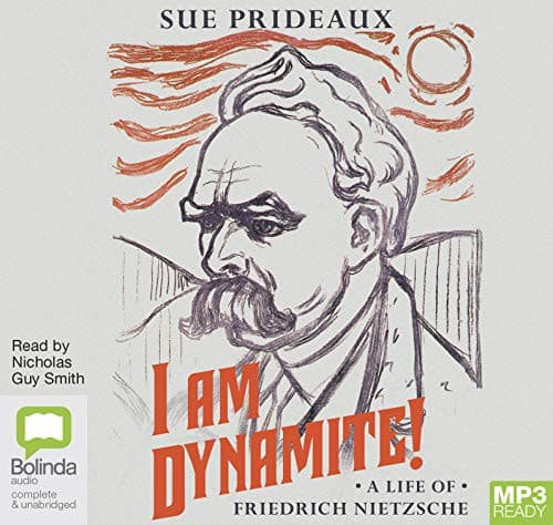 I Am Dynamite!: A Life of Nietzsche cover