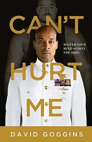 Can't Hurt Me: Master Your Mind and Defy the Odds cover