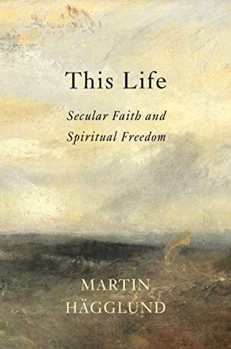 This Life: Secular Faith and Spiritual Freedom cover