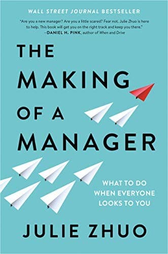 The Making of a Manager: What to Do When Everyone Looks to You cover