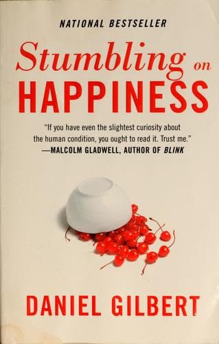 Summary of "Stumbling on Happiness"