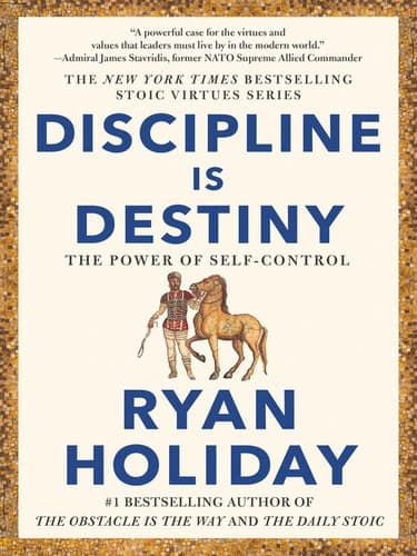 Discipline Is Destiny: The Power of Self-Control cover