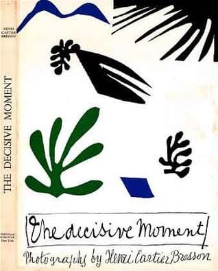 The Decisive Moment: Photography of Henri Cartier-Bresson cover