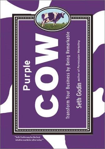 Purple Cow: Transform Your Business by Being Remarkable cover
