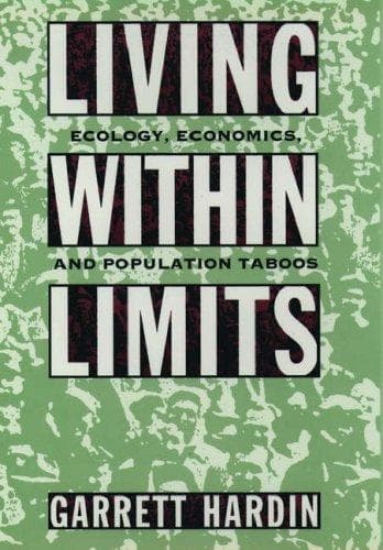 Living within Limits: Ecology, Economics, and Population Taboos cover