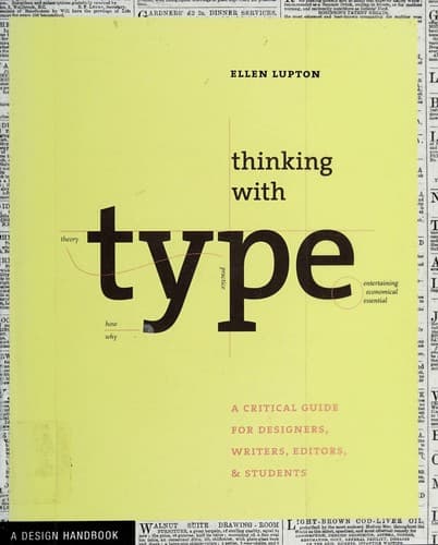 Thinking with Type: A Critical Guide for Designers, Writers, Editors, and Students cover