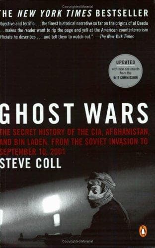 Ghost Wars: The Secret History of the CIA, Afghanistan, and Bin Laden from the Soviet Invasion to September 10, 2001 cover
