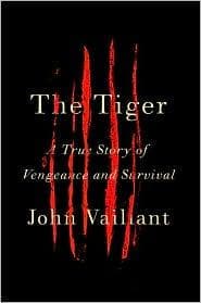 The Tiger: A True Story of Vengeance and Survival cover