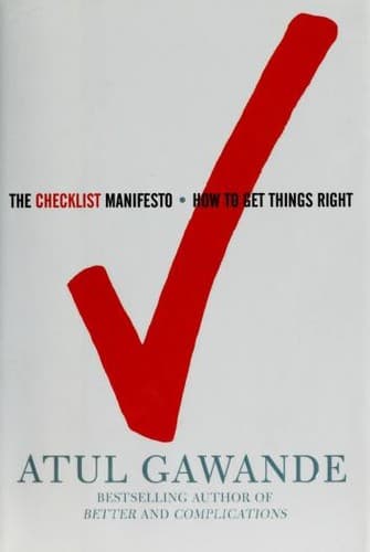 The Checklist Manifesto: How to Get Things Right cover