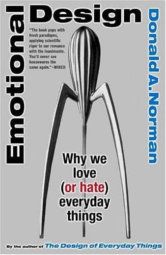 Emotional Design: Why We Love (or Hate) Everyday Things cover