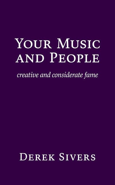 Summary of "Your Music and People"