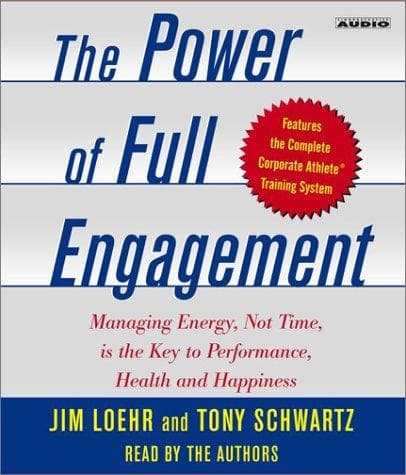 Summary of "The Power of Full Engagement"