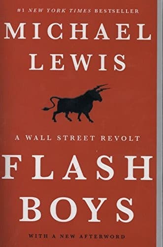 Summary of "Flash Boys: A Wall Street Revolt"