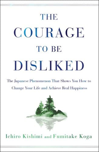 The Courage to Be Happy: Discover the Power of Positive Psychology and Choose Happiness Every Day cover