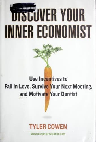 Summary of "Discover Your Inner Economist"