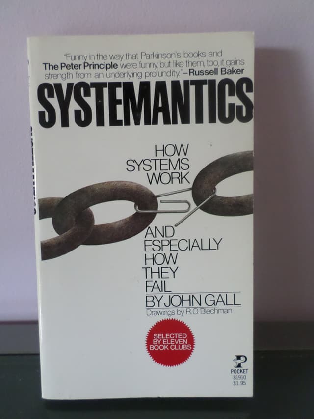 Summary of "Systematics : How Systems Work and Especially How They Fail"